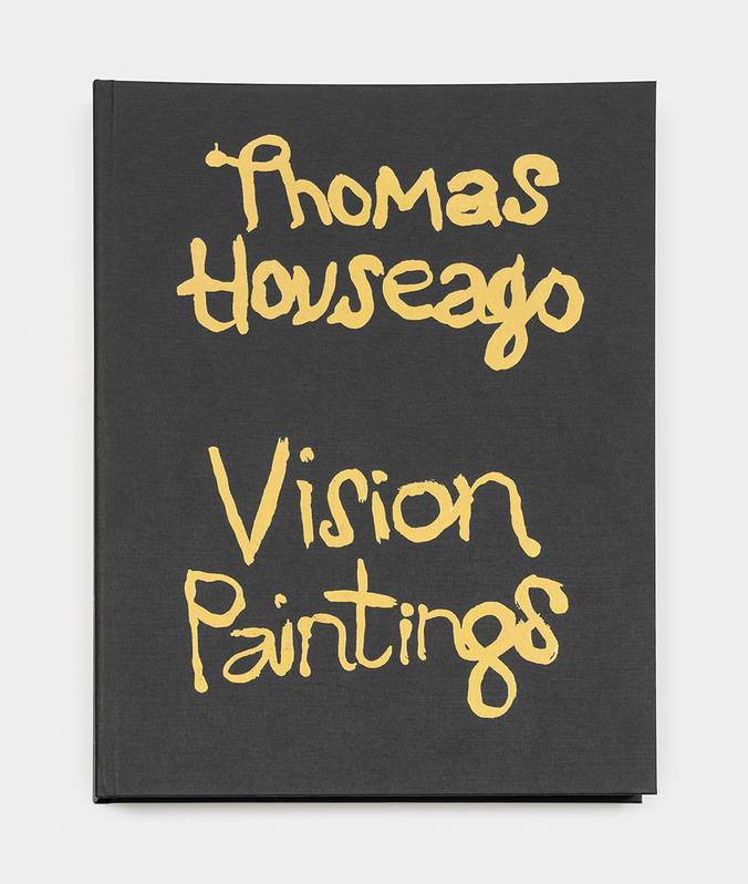 Thomas Houseago : Vision Paintings