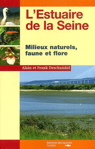 L'estuaire de la Seine - Alain Deschandol