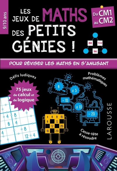 Les jeux de maths des petits génies ! / du CM1 au CM2, 9-10 ans - MICHAEL O'MARA BOOKS