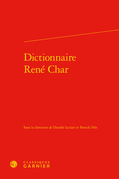 Dictionnaire René Char - Danièle Leclair