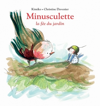 Minusculette la fée du jardin