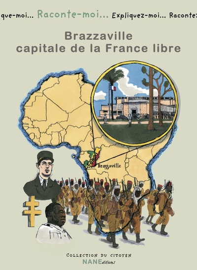 Brazzaville capitale de la France libre - Jean-Louis Dufour