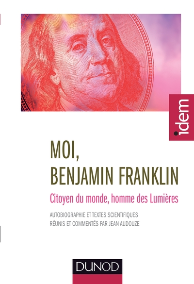 Moi, Benjamin Franklin- Citoyen du monde, homme des Lumières - nouvelle édition