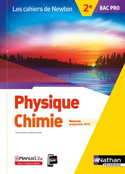 Physique-chimie 2e Bac Pro (Les cahiers de Newton) Livre + licence élève 2019