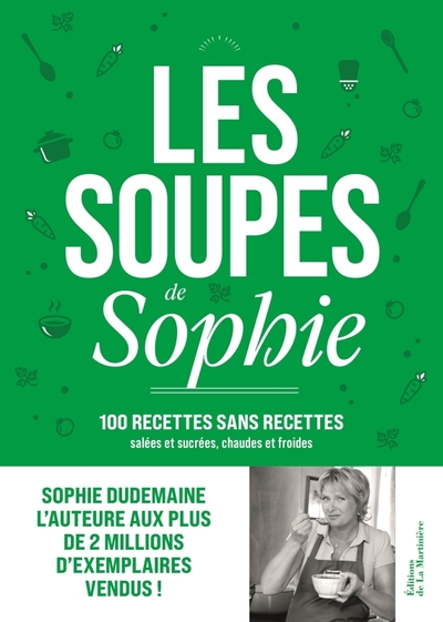 Les Soupes de Sophie - Sophie Dudemaine