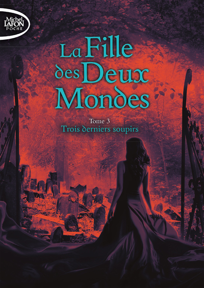 La fille des deux mondes Volume 3