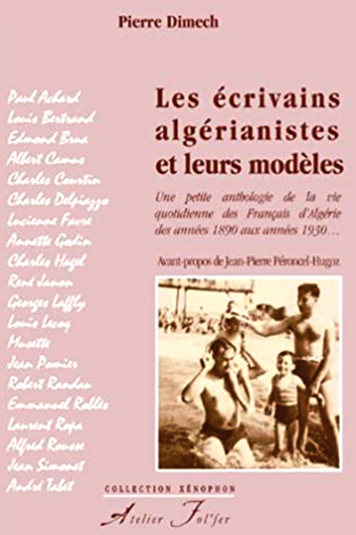 Les écrivains algérianistes et leurs modèles - Pierre Dimech