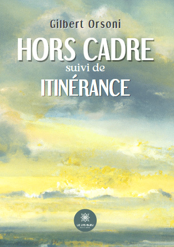 Hors cadre - suivi de - itinérance