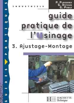 Guide pratique de l'Usinage - Volume 3