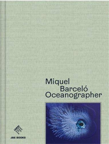 Miquel BarcelO, Oceanographer (English edition) /anglais