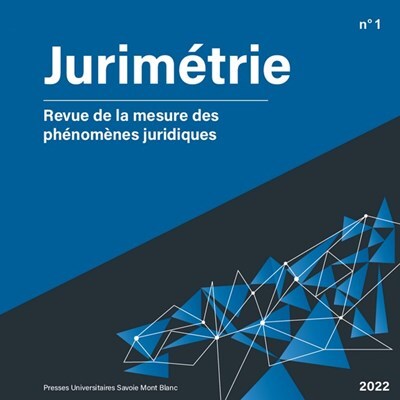 Jurimétrie - Revue de la mesure des phénomènes juridiques n°1-2022 - Vincent Rivollier