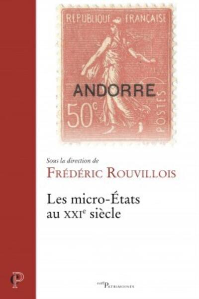 Les Micro-États Au Xxième Siècle - Frédéric Rouvillois