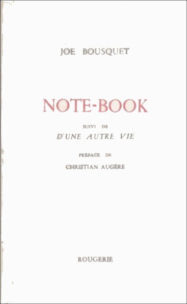 Note-Book Suivi De D'Une Autre Vie