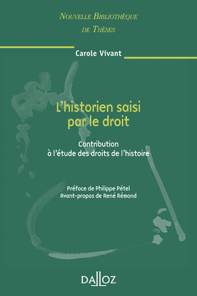 L'historien saisi par le droit. Volume 68 - Carole Vivant