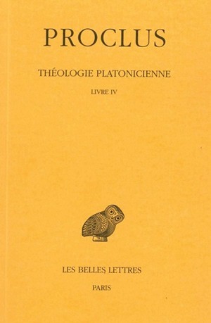 Théologie Platonicienne - Volume 4