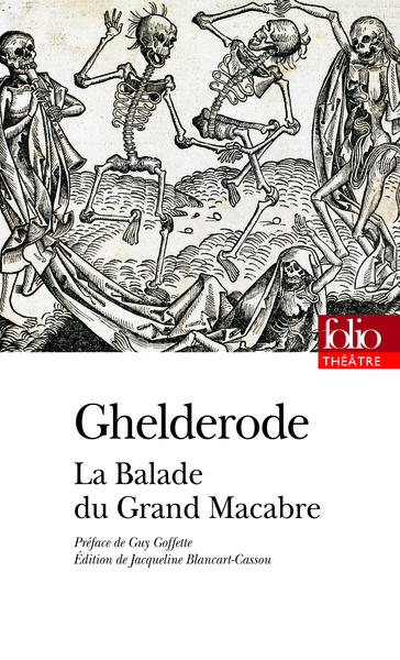 La Balade du Grand Macabre - Michel de Ghelderode