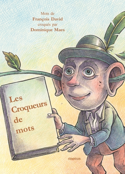 Les Croqueurs De Mots - Dominique Maes