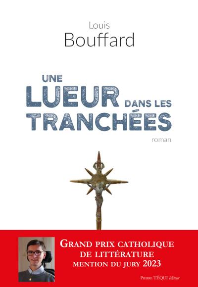 Une Lueur Dans Les Tranchées, Roman