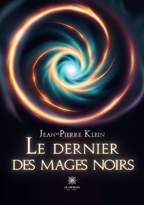 Le dernier des mages noirs - Jean-Pierre Klein