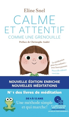 Calme et attentif comme une grenouille / la méditation pour les enfants... avec leurs parents