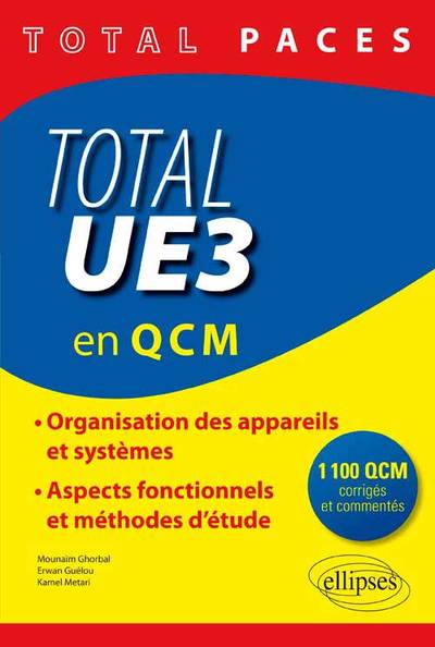 Total UE3 (en QCM). 1100 QCM corrigés et commentés - Kamel Metari