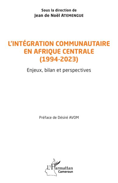 L’intégration communautaire en Afrique centrale (1994-2023)