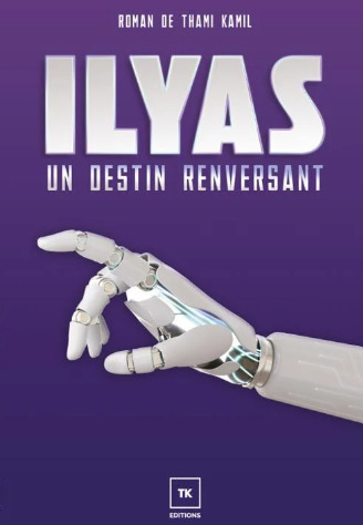 Ilyas - Un destin renversant