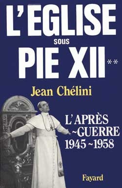 L'Eglise sous Pie XII. Volume 2