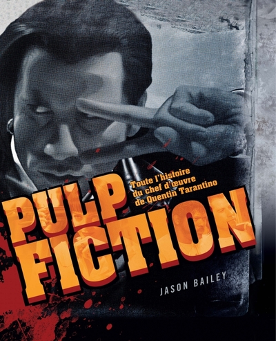 Pulp fiction - Bailey Jason