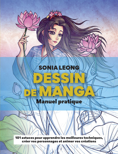 Dessin de Manga - Manuel pratique - Sonia Leong