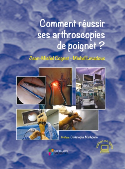 Comment Reussir Ses Arthroscop - Jean-Michel Cognet, Michel Levadoux