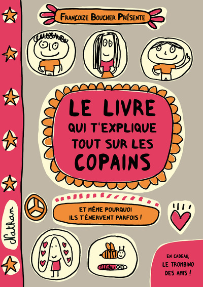 Le Livre Qui T'Explique Tout Sur Les Copains - Françoize Boucher