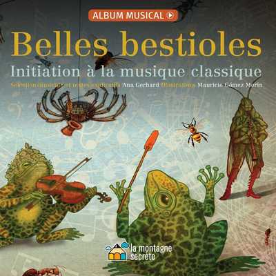 Belles Bestioles, Initiation À La Musique Classique