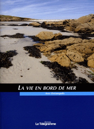 La vie en bord de mer