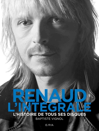 Renaud - L'intégrale - Baptiste Vignol