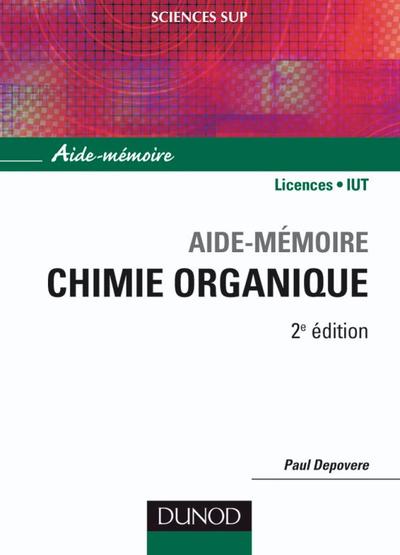 Aide-Mémoire De Chimie Organique, Nomenclature Et Réactivité