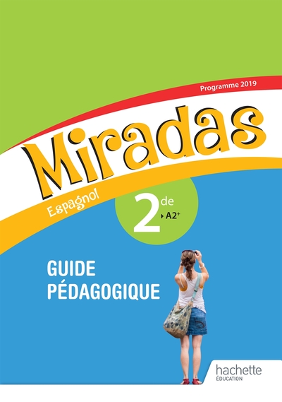 Miradas 2nde - Livre du professeur - Ed. 2019 - Frédéric Brévart