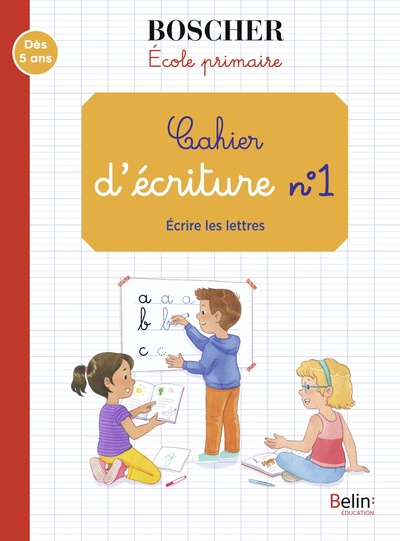 Cahier d'écriture 1 - Écrire les lettres