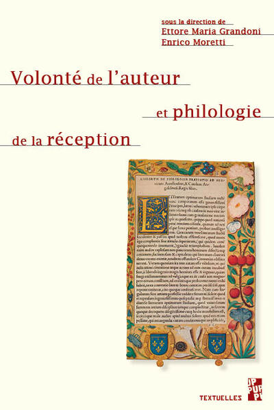 Volonté de l’auteur et philologie de la réception - Grandoni Ettore