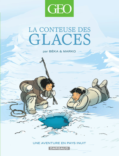 2 - Geo BD - Tome 2 - La Conteuse des glaces