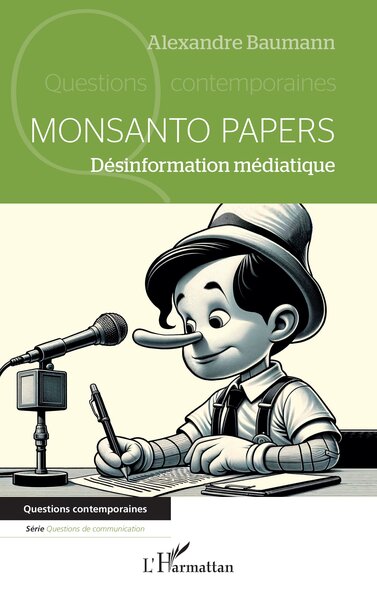 Monsanto papers - Alexandre Baumann