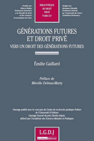 Générations futures et droit privé. Vers un droit des générations futures.