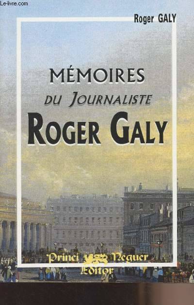 Mémoires du journaliste Roger Galy