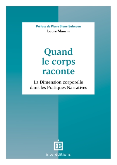 Quand le corps raconte - Laure Maurin