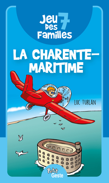 Jeu Des 7 Familles - Charente-Maritime (Geste)  Reedition