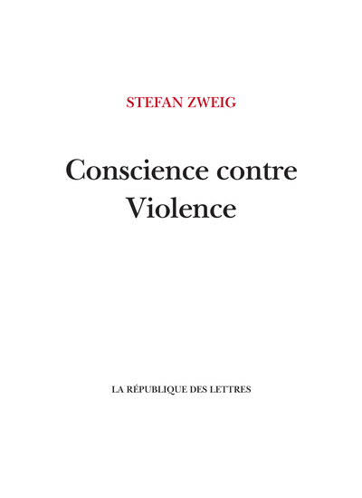 Conscience contre Violence - Stefan Zweig