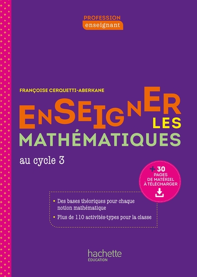 Profession Enseignant - Enseigner Les Mathématiques Au Cycle 3 - Ed. 2021, Au Cycle 3