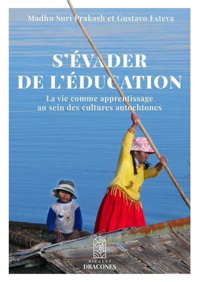 S'évader de l'éducation - Gustavo Esteva