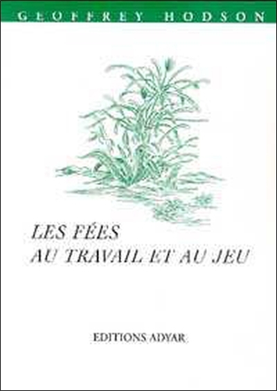 Fées Au Travail Et Au Jeu - Geoffrey Hodson