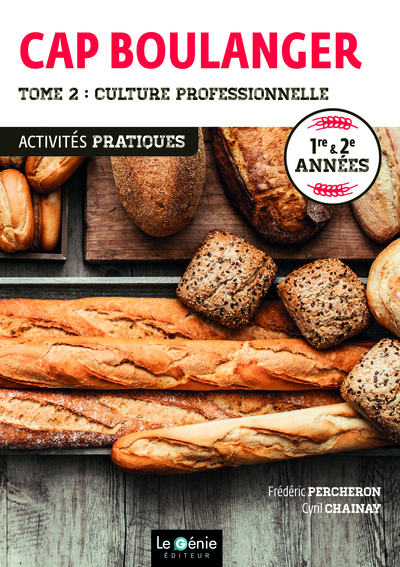 CAP Boulanger Activités pratiques 1re & 2e années - Volume 2